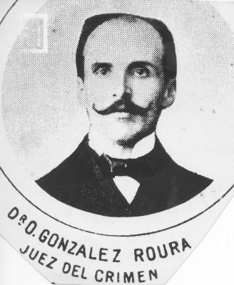 Dr. O. González Roura, juez del Crimen