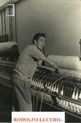 Rodolfo Lucero - Fábrica Textil La Emilia