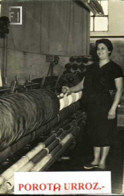Porota Urroz -Fábrica Textil La Emilia