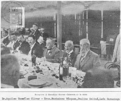 Banquete a González Oliver. Sres. Maximiano Vázquez, Paulino Saliné, León Guruciaga